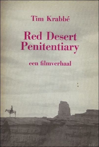 Red desert penitentiary. Een filmverhaal.