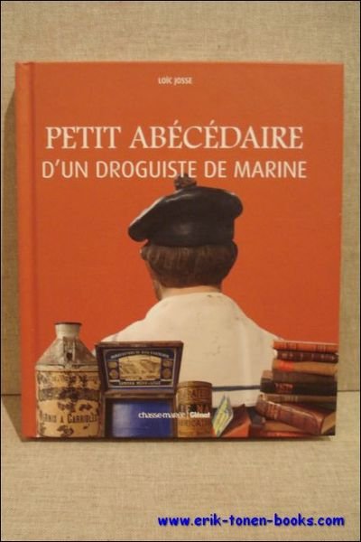 Petit abecedaire d'un droguiste de marine.