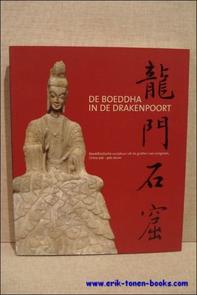 boeddha in de drakenpoort. Boeddhistische sculptuur uit de grotten van …