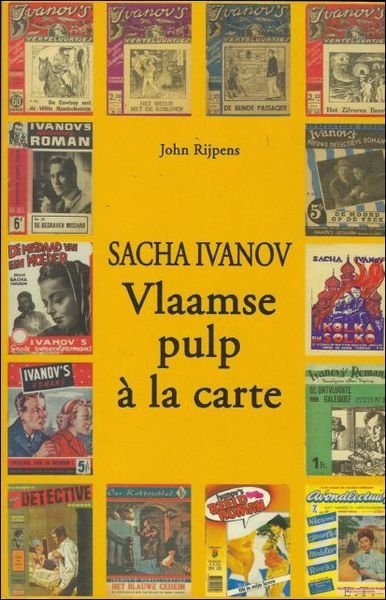 SACHA IVANOV, VLAAMSE PULP A LA CARTE,