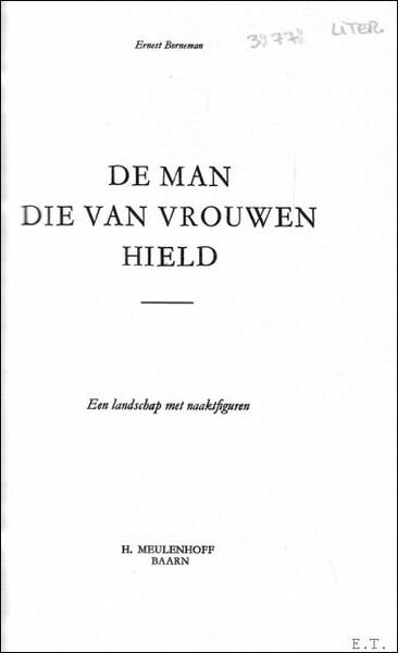 DE MAN DIE VAN VROUWEN HIELD. EEN LANDSCHAP MET NAAKTFIGUREN.