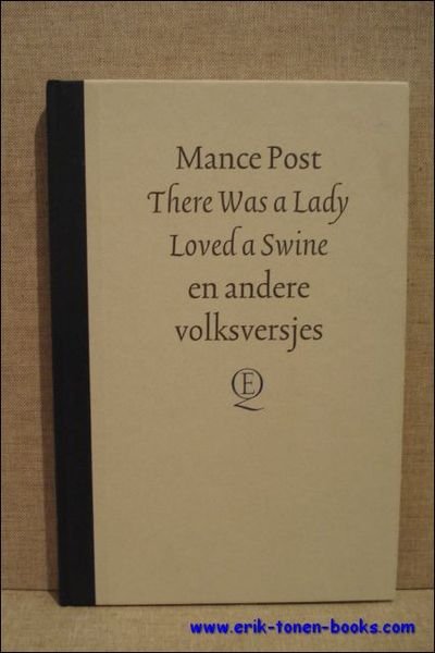 THERE WAS A LADY. LOVED A SWINE EN ANDERE VOLKSVERSJES,