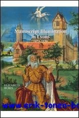 Manuscript Illumination in Lyons (1473-1530)