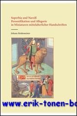 Superbia und Narziss. Personifikation und Allegorie in Miniaturen mittelalterlicher Handschriften,