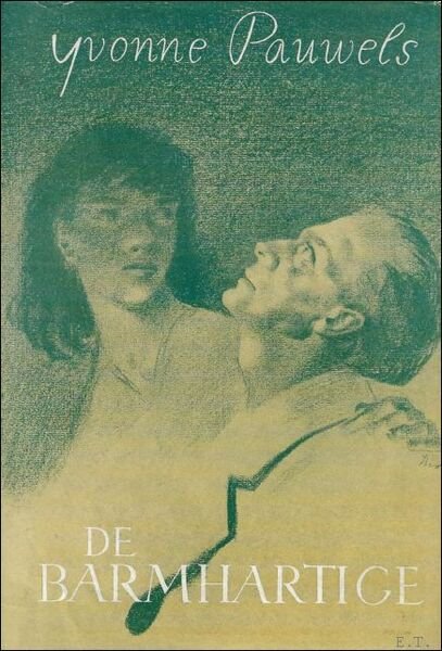 DE BARMHARTIGE. ROMAN.