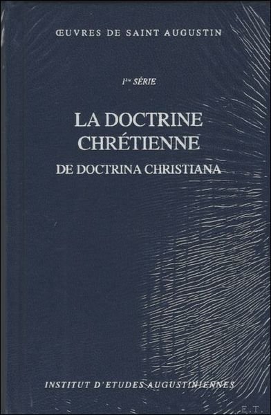doctrine chretienne. De doctrina christiana,