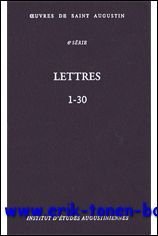 Augustin d'Hippone. Lettres 1-30 Epistulae I-XXX,