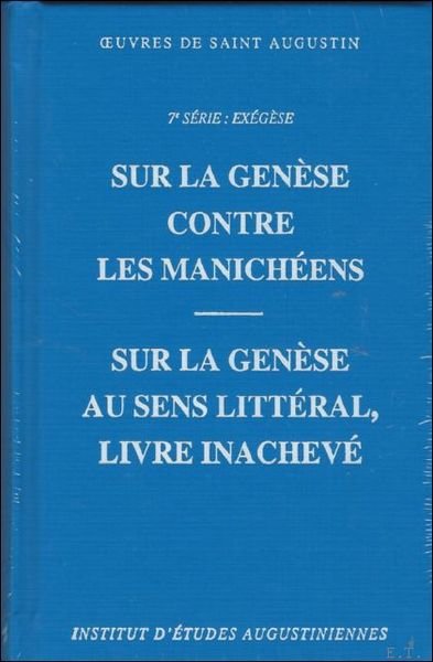Sur la Genese contre les Manicheens. Sur la Genese au …
