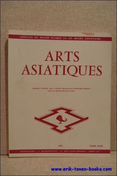 Arts Asiatiques. Annales du musee Guimet et du musee Cernuschi. …