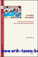 force des anges. Rites, hierarchie et divination dans le Christianisme …