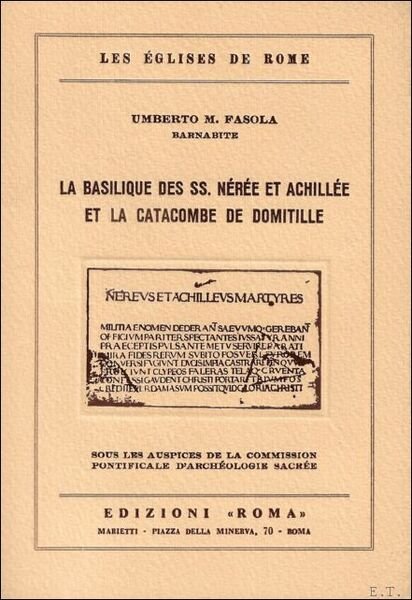 LA BASILIQUE DES SS. NEREE ET ACHILLEE ET LA CATACOME …