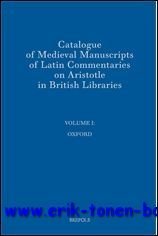 Catalogue of Medieval Manuscripts of Latin Commentaries on Aristotle in …