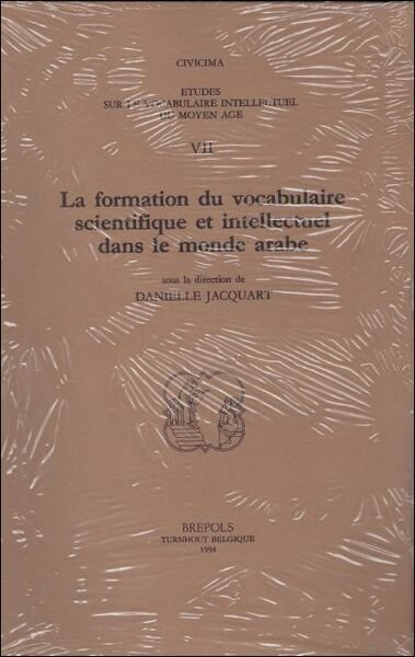 formation du vocabulaire scientifique et intellectuel dans le monde arabe,