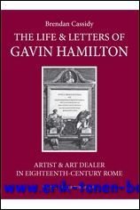 Life & Letters of Gavin Hamilton (1723-1798). Artist & Art …