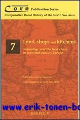 Land, Shops and Kitchens: Technology and the Food Chain in …