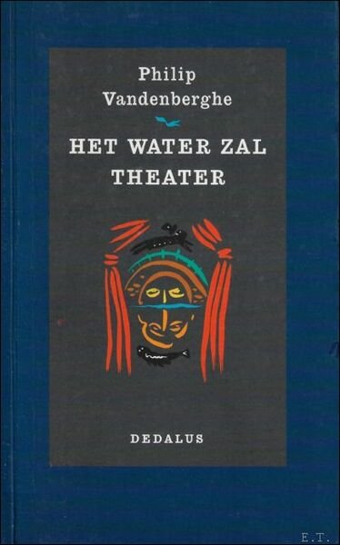 HET WATER ZAL THEATER.