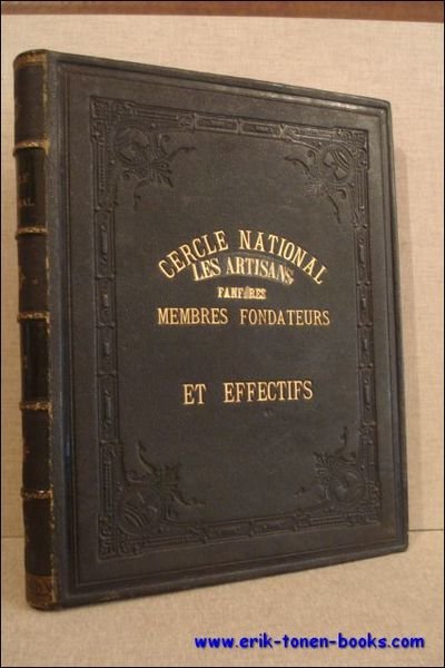 CERCLE NATIONAL LES ARTISANS FANFARES MEMBRES FONDATEURS ET EFFECTIFS,
