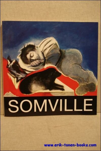 Somville. Les annees 1975-1997. **signee par l'artist.