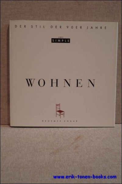 Chic Simple. Wohnen. Der Stil der 90er Jahre.