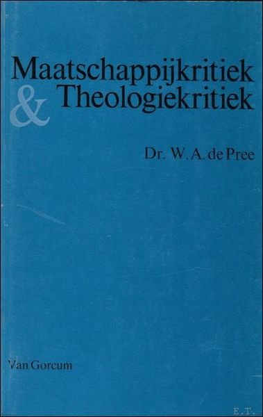 MAATSCHAPPIJKRITIEK EN THEOLOGIEKRITIEK: een onderzoek naar hun onderlinge samenhang,