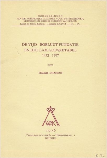 DE VIJD - BORLUUT FUNDATIE EN HET LAM GODSRETABEL. 1432 …