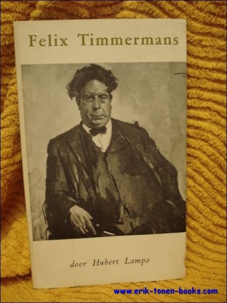 FELIX TIMMERMANS. 1886 - 1947.