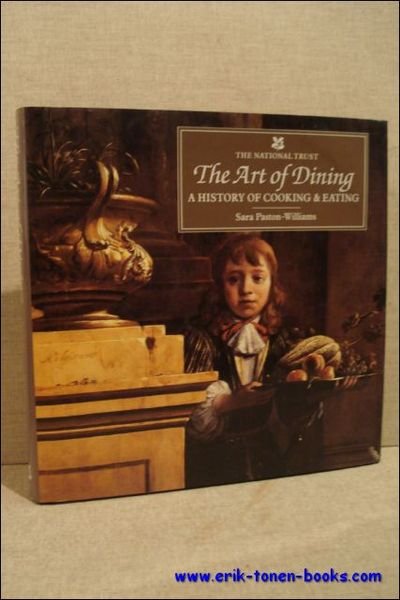 art of dining. A history of cooking and eating.