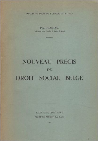 NOUVEAU PRECIS DE DROIT SOCIAL BELGE.