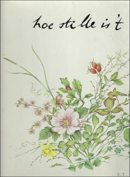 HOE STILLE IS 'T.