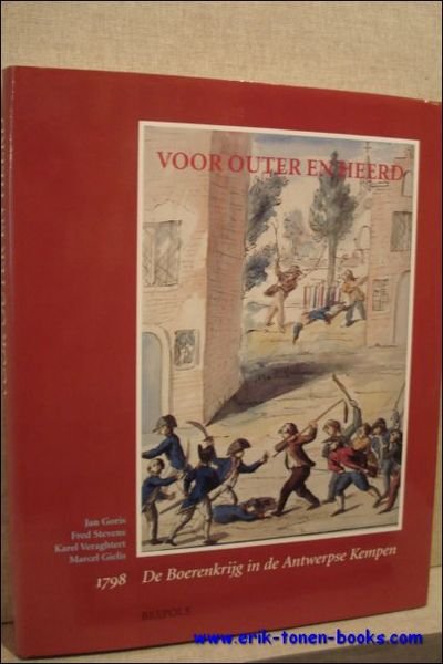 VOOR OUTER EN HEERD. DE BOERENKRIJG IN DE ANTWERPSE KEMPEN …