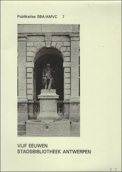 VIJF EEUWEN STADSBIBLIOTHEEK ANTWERPEN,