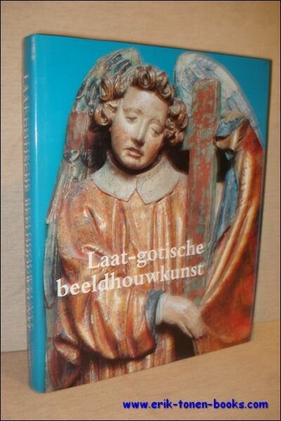 LAAT-GOTISCHE BEELDHOUWKUNST IN DE BOURGONDISCHE NEDERLANDEN,