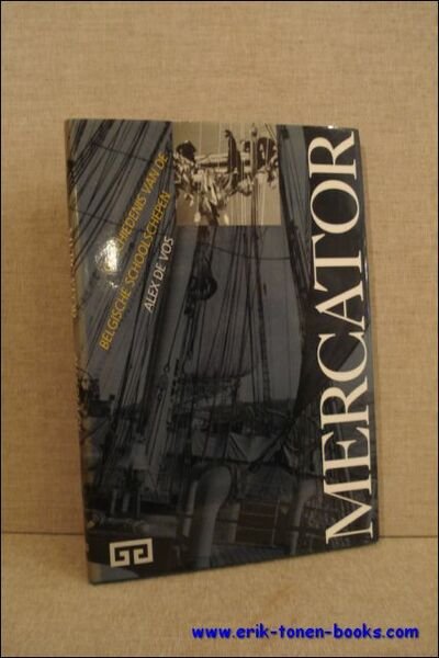Mercator. Geschiedenis van de Belgische schoolschepen.