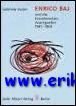 Enrico Baj, und die kunstlerischen Avantgarden 1945 - 1964. . Katalog.
