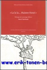 la la. Maistre Henri. Melanges de musicologie offerts a Henri …