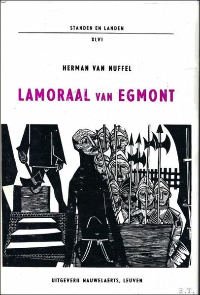 LAMORAAL VAN EGMONT in de geschiedenis, literatuur, beeldende kunst en …