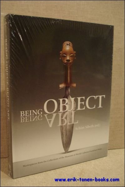 Being Object. Being Art. Masterpieces from the Collections of the …