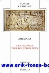 Ambrosius De virginibus - Uber die Jungfrauen,