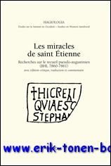 miracles de saint Etienne, Recherches sur le recueil pseudo-augustinien (BHL …
