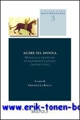 Agire da donna Modelli e pratiche di rappresentazione (secoli VI-X). …