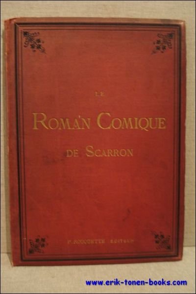 LE ROMAN COMIQUE DE SCARRON.