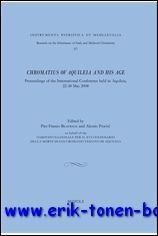 Chromatius of Aquileia and His Age ,