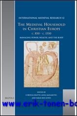 Medieval Household in Christian Europe, c. 850-c. 1550 Managing Power, …