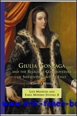 Giulia Gonzaga and the Religious Controversies of Sixteenth-Century Italy,