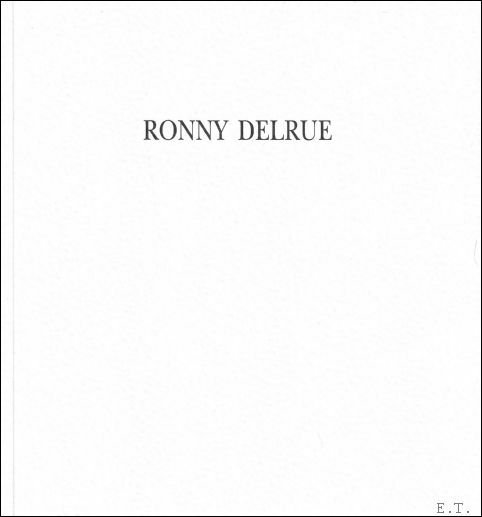 RONNY DELRUE. ANONIEME NAMEN. HET LICHT VAN DE TIJD.