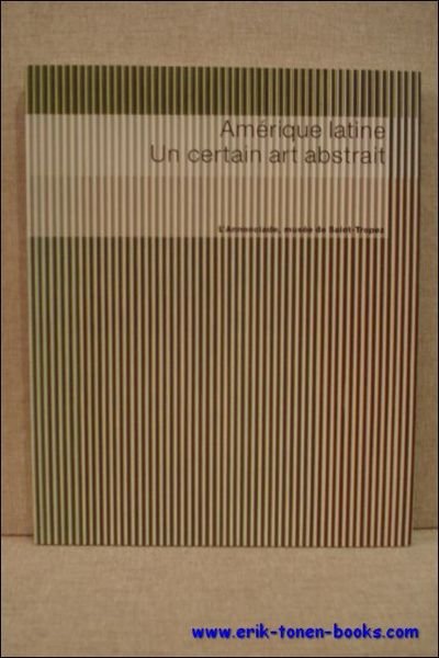 Amerique latine. Un certain art abstrait.