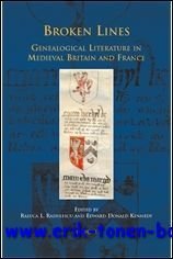 Broken Lines Genealogical Literature in Medieval Britain and France,