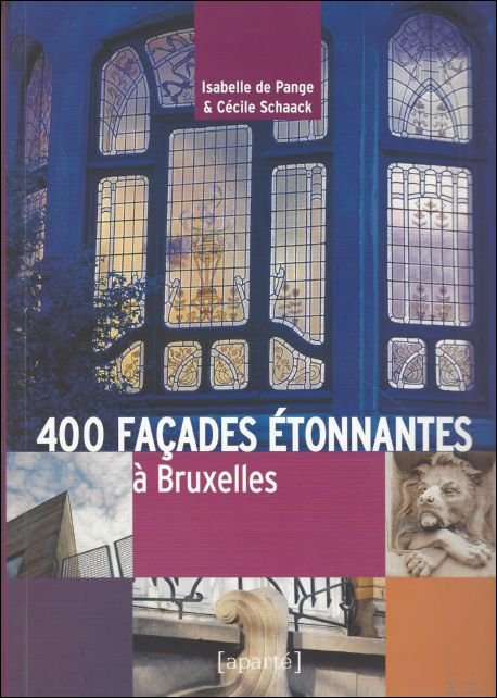 400 facades etonnantes a Bruxelles