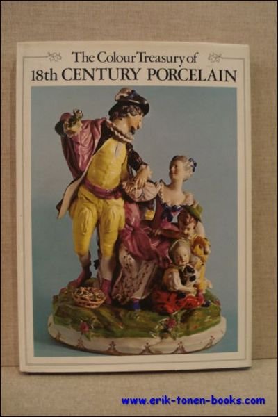colour treasury of eighteenth century porcelain.