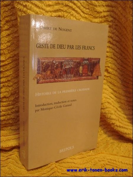 Geste de Dieu par les Francs Histoire de la premiere …